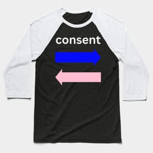 Consent blue and pink Baseball T-Shirt